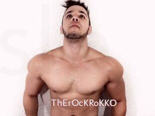 ThErOcKRoKKO