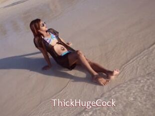 ThickHugeCock