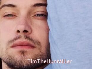 TimTheHunMiller