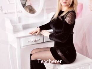 Teacherer