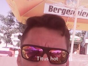 Titus_hot