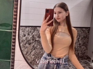 Valeriechill