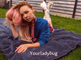 Yourladybug