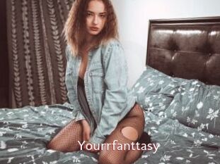 Yourrfanttasy